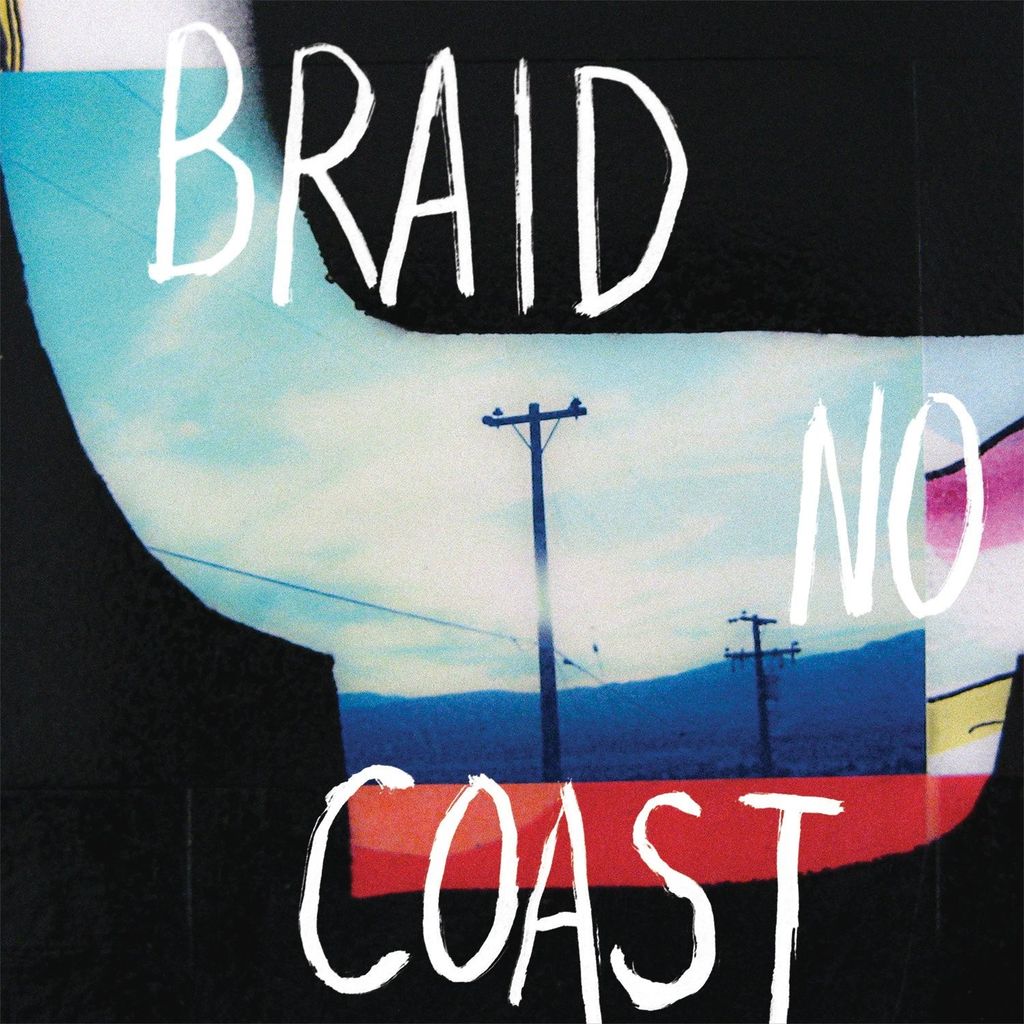 Braid-No Coast