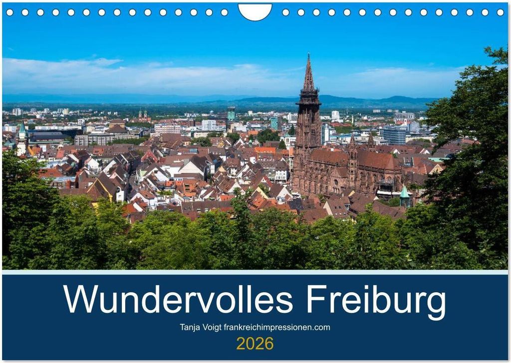 Wundervolles Freiburg (Wandkalender 2026 DIN A4 quer), CALVENDO Monatskalender