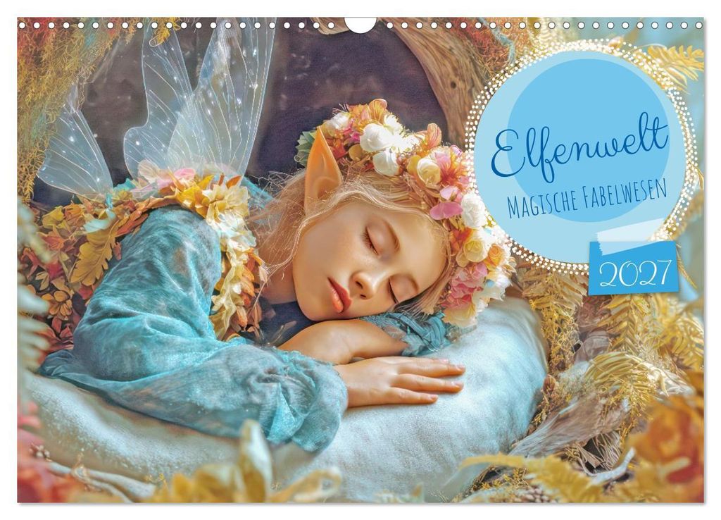 Elfenwelt - Magische Fabelwesen (Wandkalender 2027 DIN A3 quer), CALVENDO Monatskalender