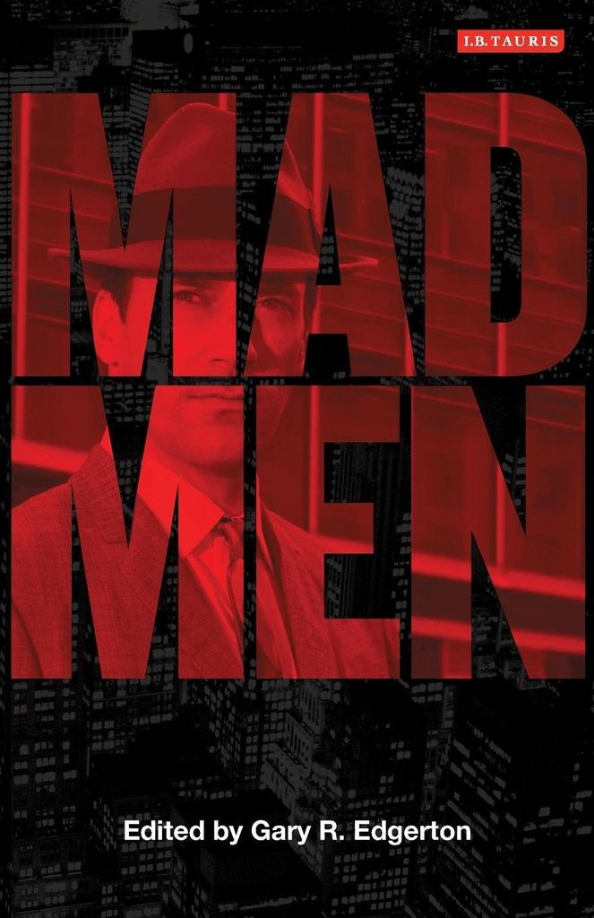 Mad Men: Dream Come True TV (Reading Contemporary Television)