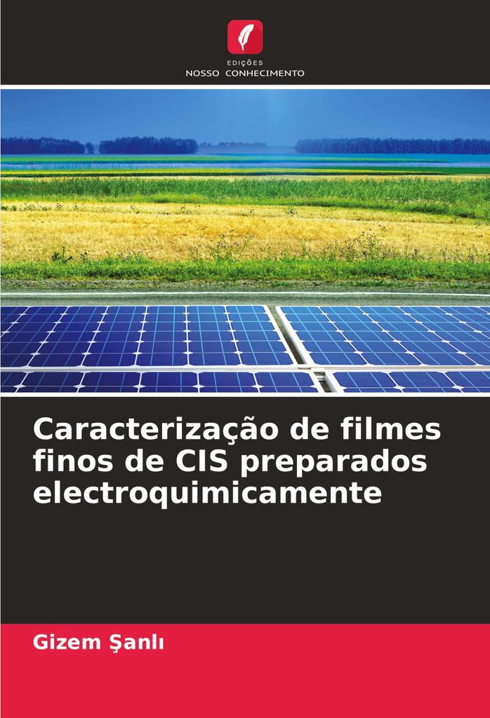 Caracterização de filmes finos de CIS preparados electroquimicamente
