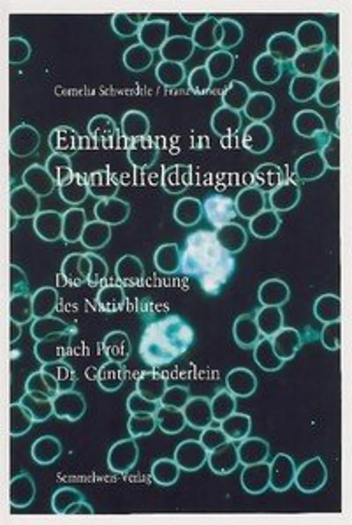 Comprendre le Sang Vivant : Guide de Diagnostic Dunkelfelddiagnostik