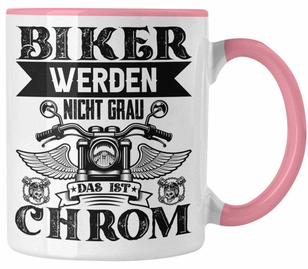 Motorradfahrer Tasse Geschenk Männer Biker Werden Nicht Grau Lustiger Spruch für Biker (Rosa)