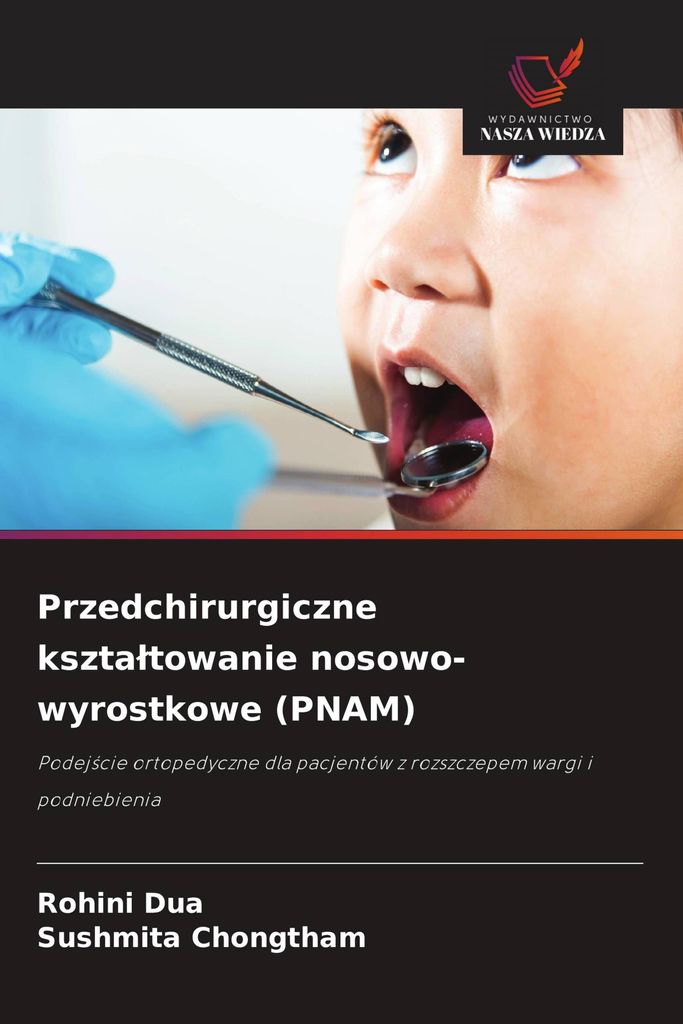 Przedchirurgiczne kszta¿towanie nosowo-wyrostkowe (PNAM)