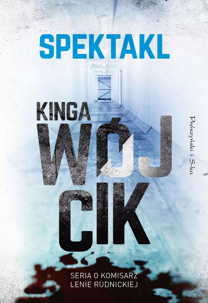 Spektakl. Komisarz Lena Rudnicka. Tom 2 Wydanie 2025