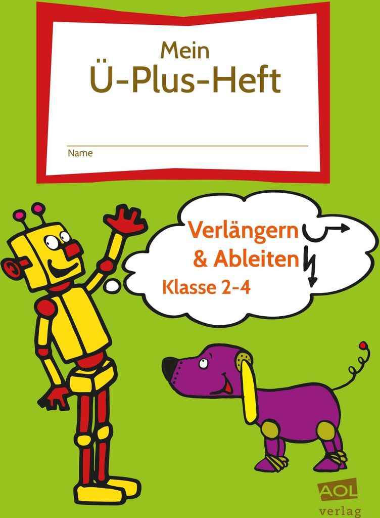 Mein-Ü-Plus-Heft: Verlängern & Ableiten - Kl. 2-4