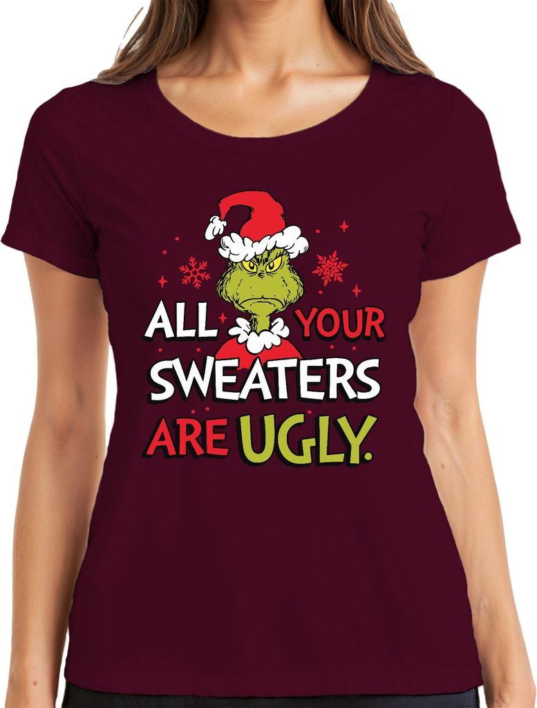 Grinch All Your Sweaters Are Ugly Weihnachten lustig Geschenk Damen T-Shirt, Burgundy, M