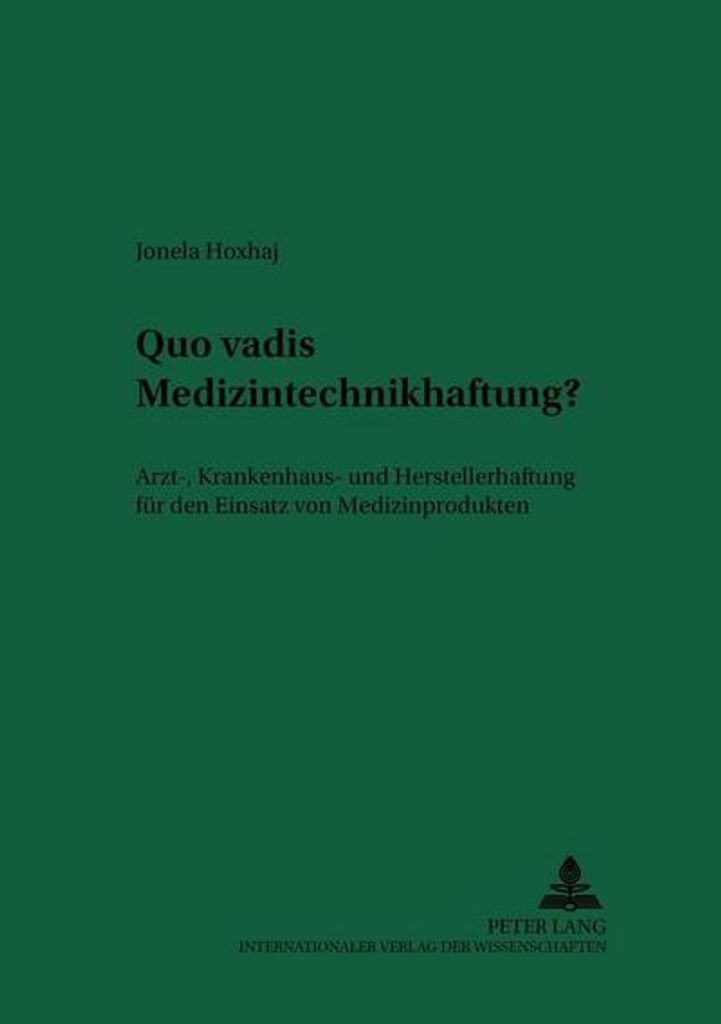 Quo vadis Medizintechnikhaftung?
