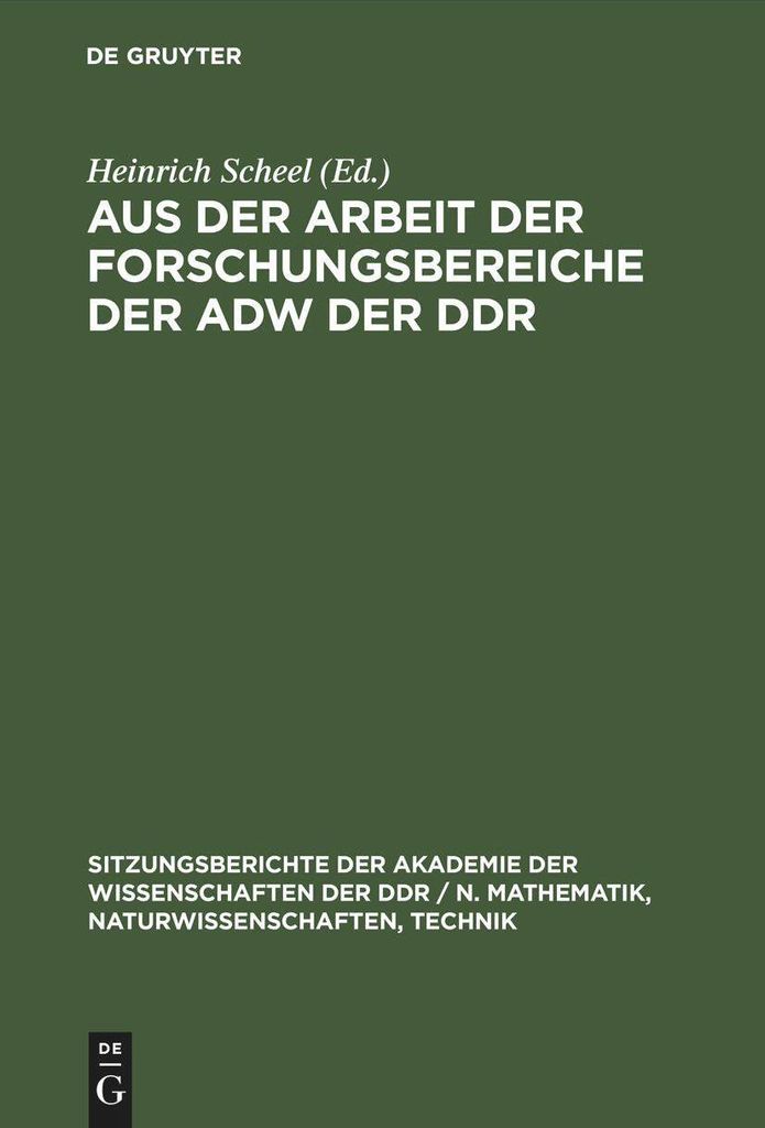Aus der Arbeit der Forschungsbereiche der AdW der DDR