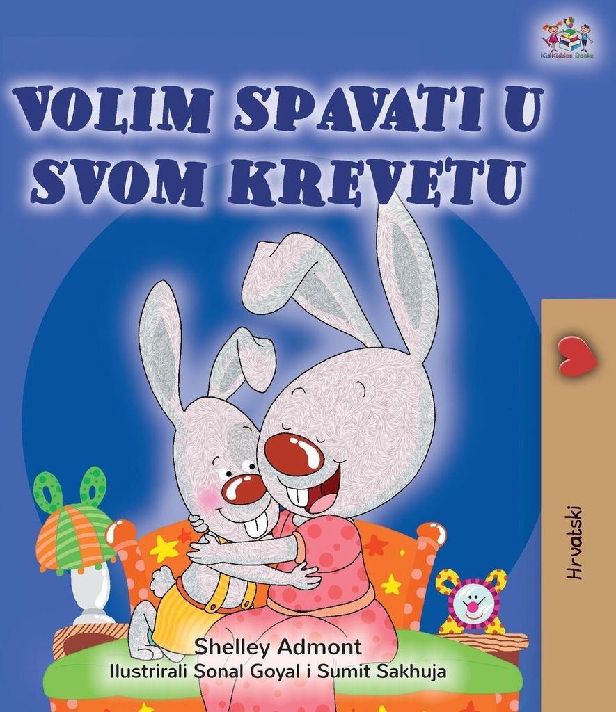 I Love to Sleep in My Own Bed (Croatian Children's Book)