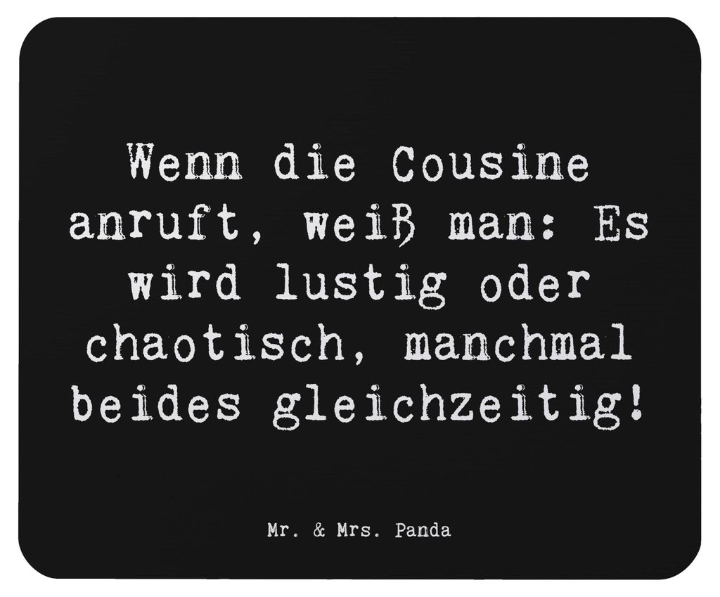 Mr. & Mrs. Panda Mauspad Spruch Cousine Abenteuer - Schwarz - Geschenk, Mouse Pad, Erinnerungen, Bindung, Lustig, Weihnachten, Liebe, laptop, Anruf...
