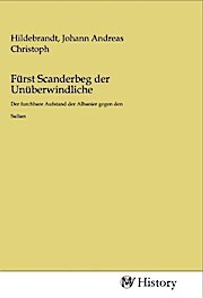 Fürst Scanderbeg der Unüberwindliche