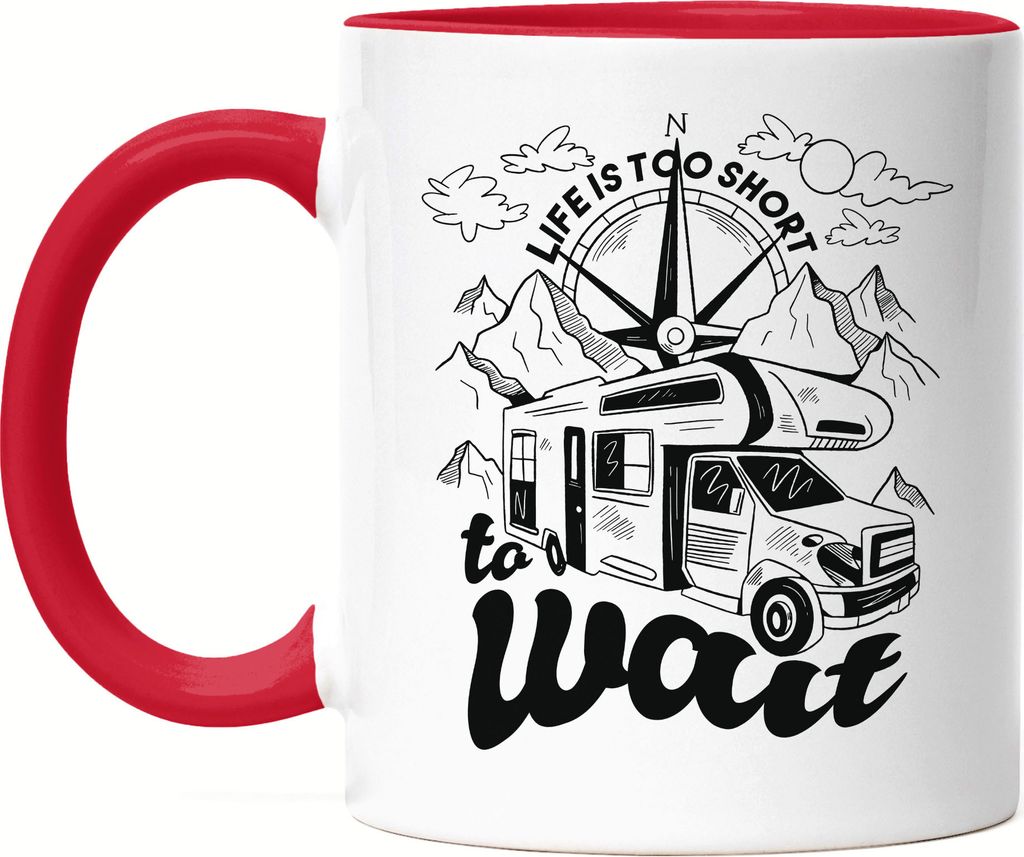 Camping Tasse Rot mit Spruch Life Is Too Short Geschenk für Camper Wohnmobil Womo