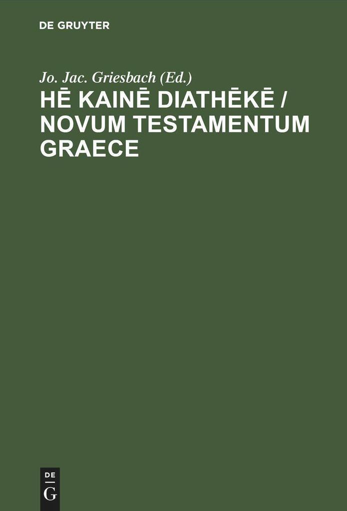 H¿ kain¿ diath¿k¿ / Novum Testamentum Graece