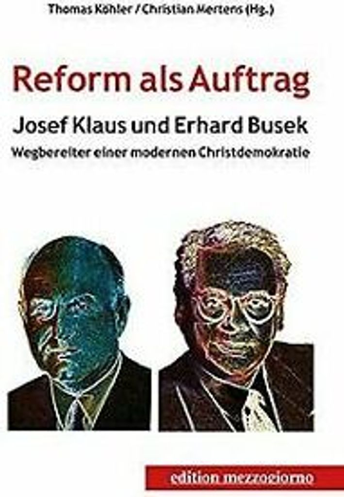 Reform als Auftrag: Josef Klaus und Erhard Busek - Wegbe... Book