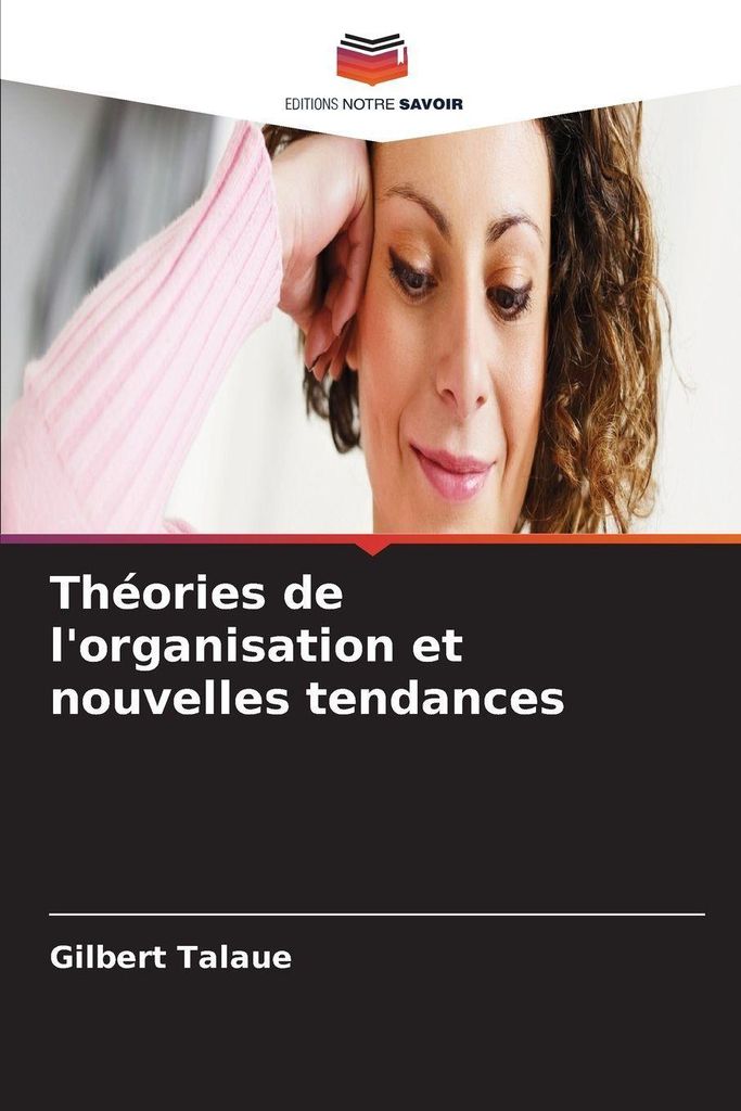 Théories de l'organisation et nouvelles tendances