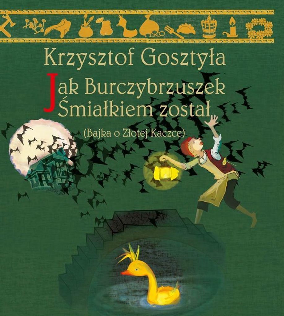 Jak Burczybrzuszek Śmiałkiem został - Krzysztof Gosztyła (Buch auf Polnisch)