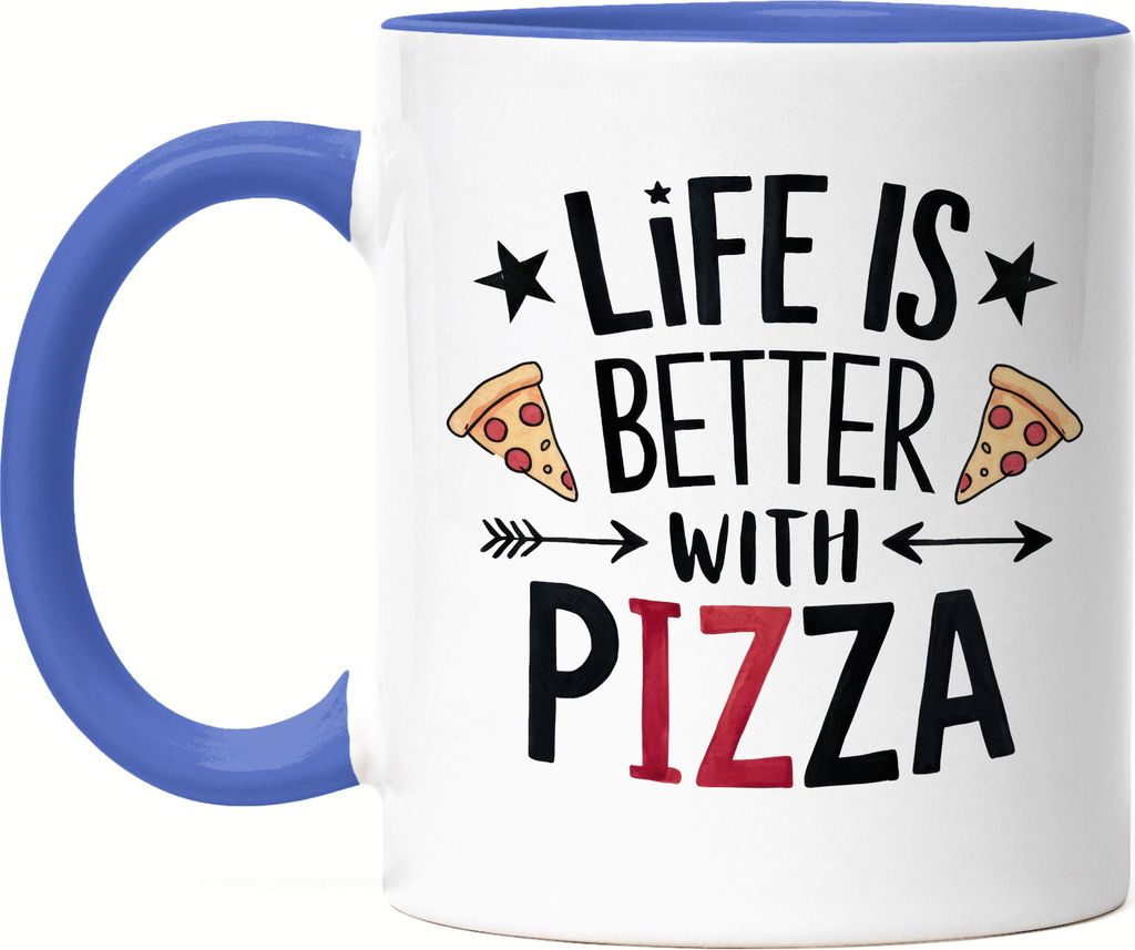 Life is better with Pizza Tasse blau Pizza Pizzabäcker Italien Pizzaliebhaber Pizzeria Pizza baker