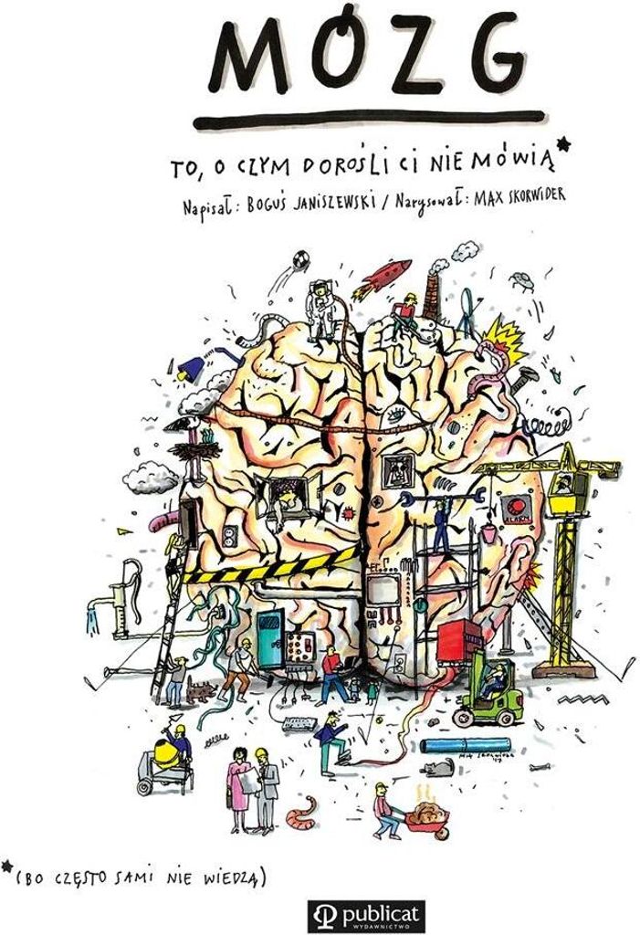 Mózg To, o czym dorośli Ci nie mówią (Buch auf Polnisch)