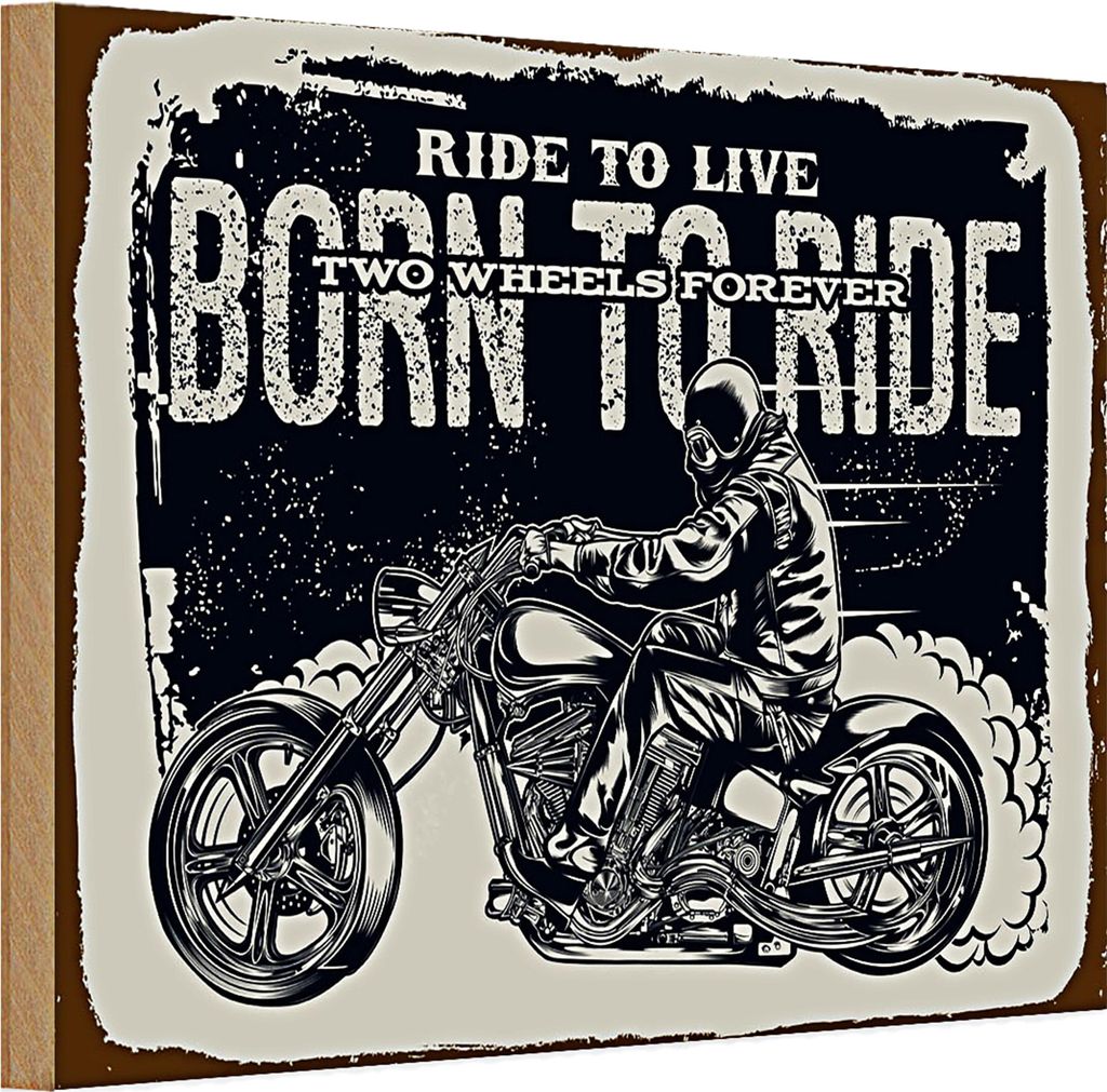 Holzschild Spruch Ride to live Born to ride 30x20cm