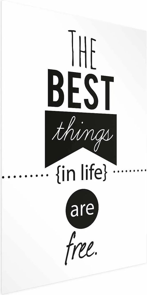 Posterpapier Poster - The Best Things in Life Are Free 60x90 cm Text n-A-0759-ao-a