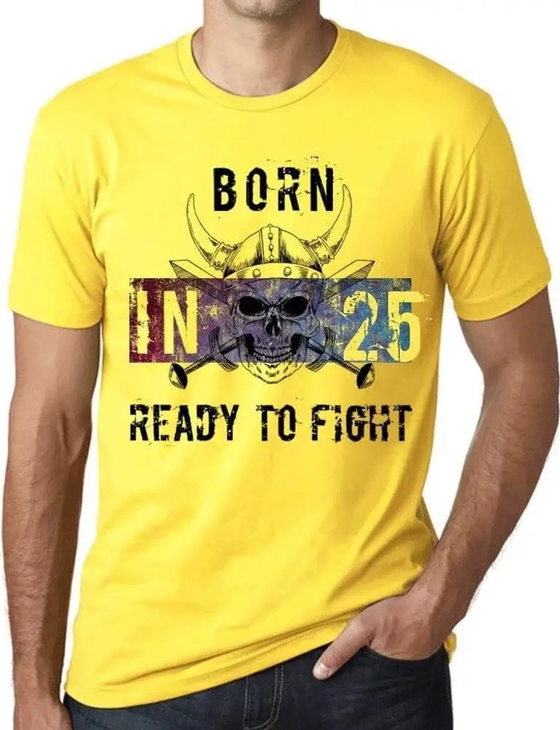 Herren Grafik T-Shirt Geboren in 25 bereit zu kämpfen – Born In 25 Ready To Fight – Geschenk 25. Geburtstag Jahrestag 25 Jahre Jubiläum 25 J...