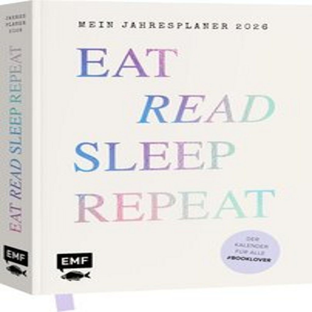 Eat, read, sleep, repeat - Mein Jahresplaner 2026: Für alle