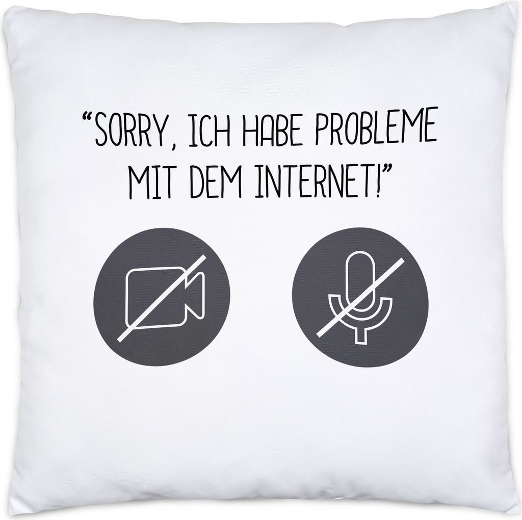Sorry, Ich Habe Internet Probleme Kissen Meetings Homeoffice Internet Probleme Laptop Webcam Mikro Sound
