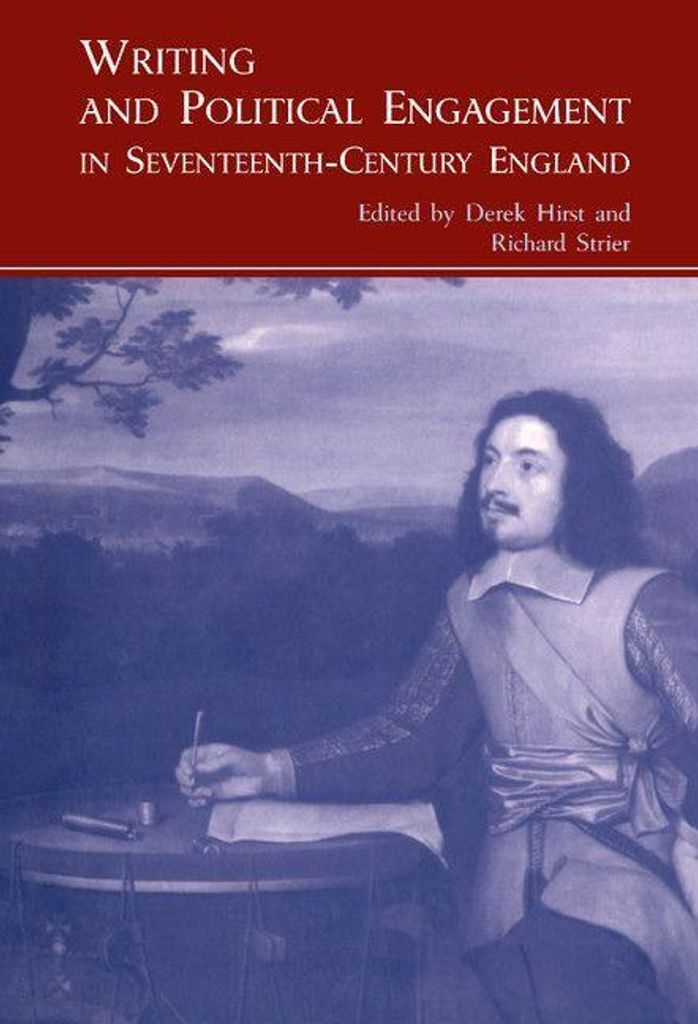 Writing and Political Engagement in Seventeenth-Century England