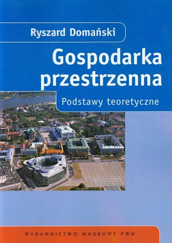 Gospodarka przestrzenna par Ryszard Domański - Manuel Polonais Académique