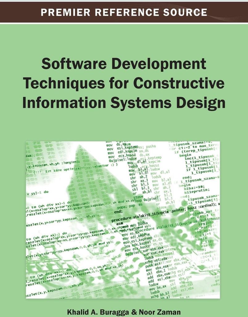 Software Development Techniques for Constructive Information Systems Design