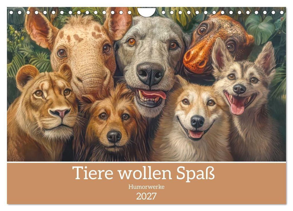 Tiere wollen Spaß - Humorwerke (Wandkalender 2027 DIN A4 quer), CALVENDO Monatskalender