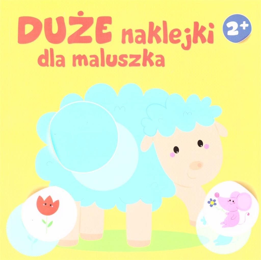 Duże naklejki dla maluszka 2+ - Owieczka - Opracowanie Zbiorowe (Aufkleberbücher für Kinder auf Polnisch)
