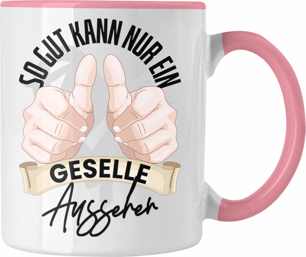 Trendation - Geselle Tasse Geschenk Prüfung Bestanden Bester Geselle Geschenkidee Spruch (Rosa)