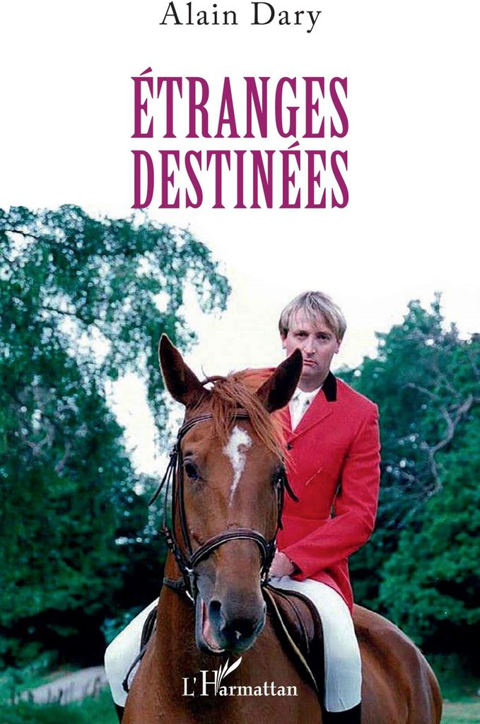 Etranges destinées