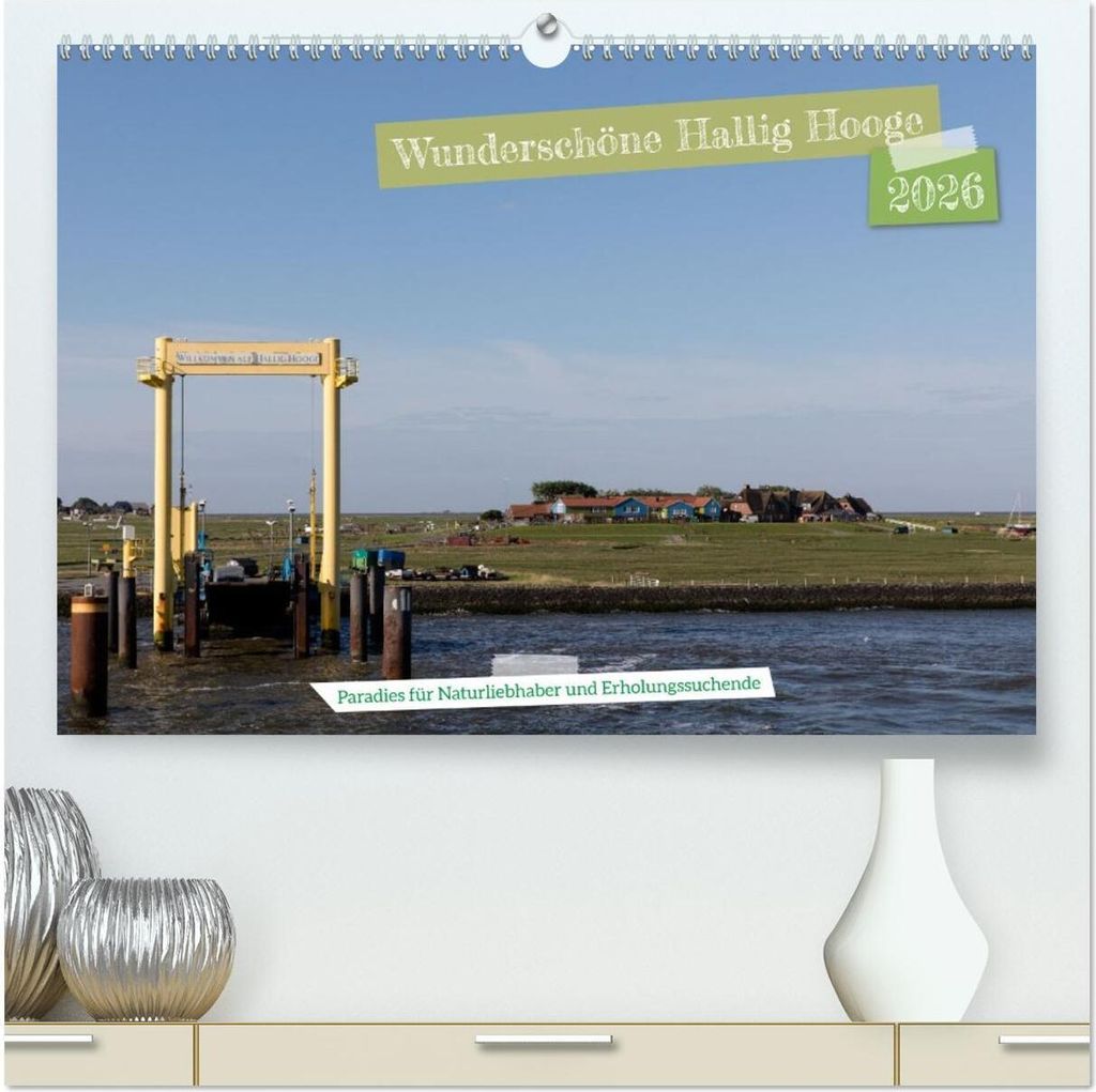 Wunderschöne Hallig Hooge (hochwertiger Premium Wandkalender 2026 DIN A2 quer), Kunstdruck in Hochglanz