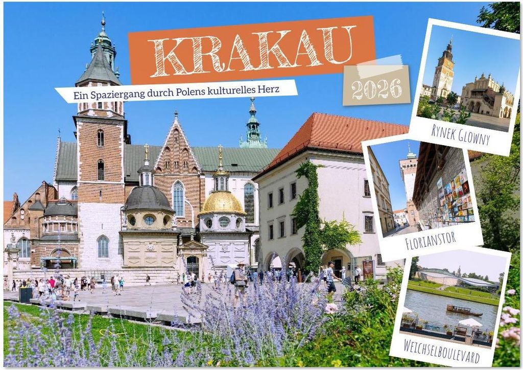 Krakau. Ein Spaziergang durch Polens kulturelles Herz (Wandkalender 2026 DIN A2 quer), CALVENDO Monatskalender