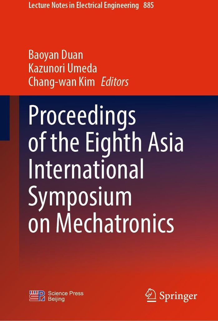 Proceedings of the Eighth Asia International Symposium on Mechatronics