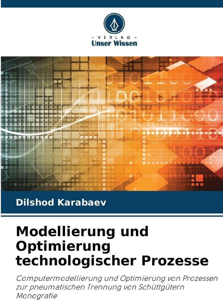 Modellierung und Optimierung technologischer Prozesse