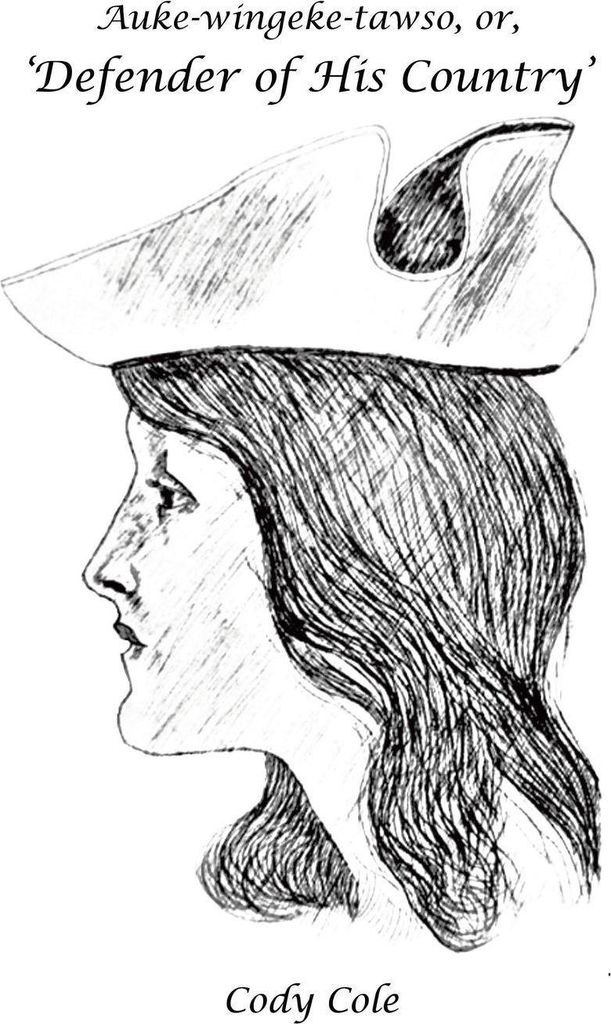 Auke-wingeke-tawso, or, 'Defender of His Country'