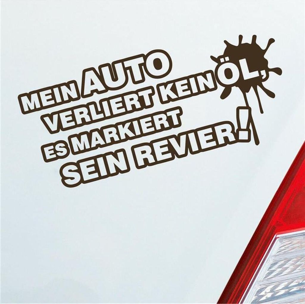 Auto Aufkleber Mein Auto verliert kein Öl, es markiert sein Produktbild 