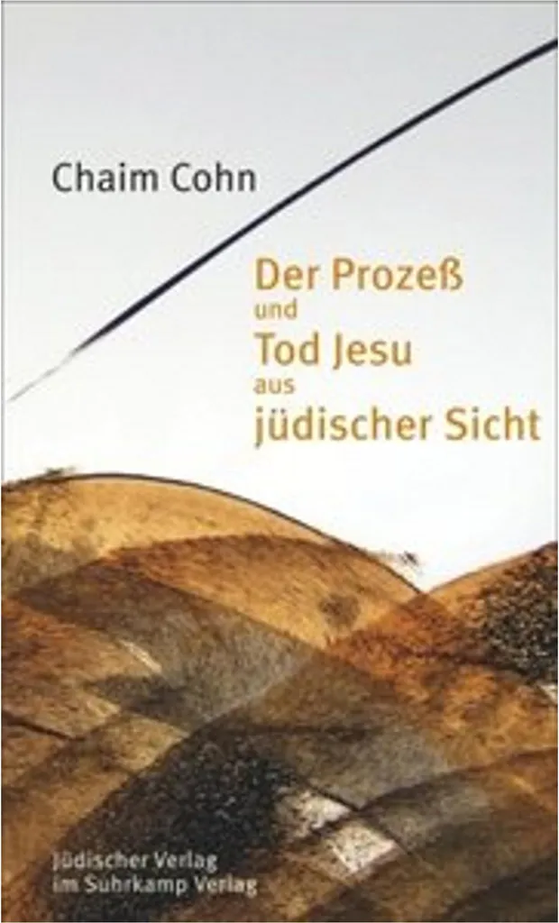 Comprendre le Procès de Jésus : Livre Der Prozeß und Tod Jesu Complet