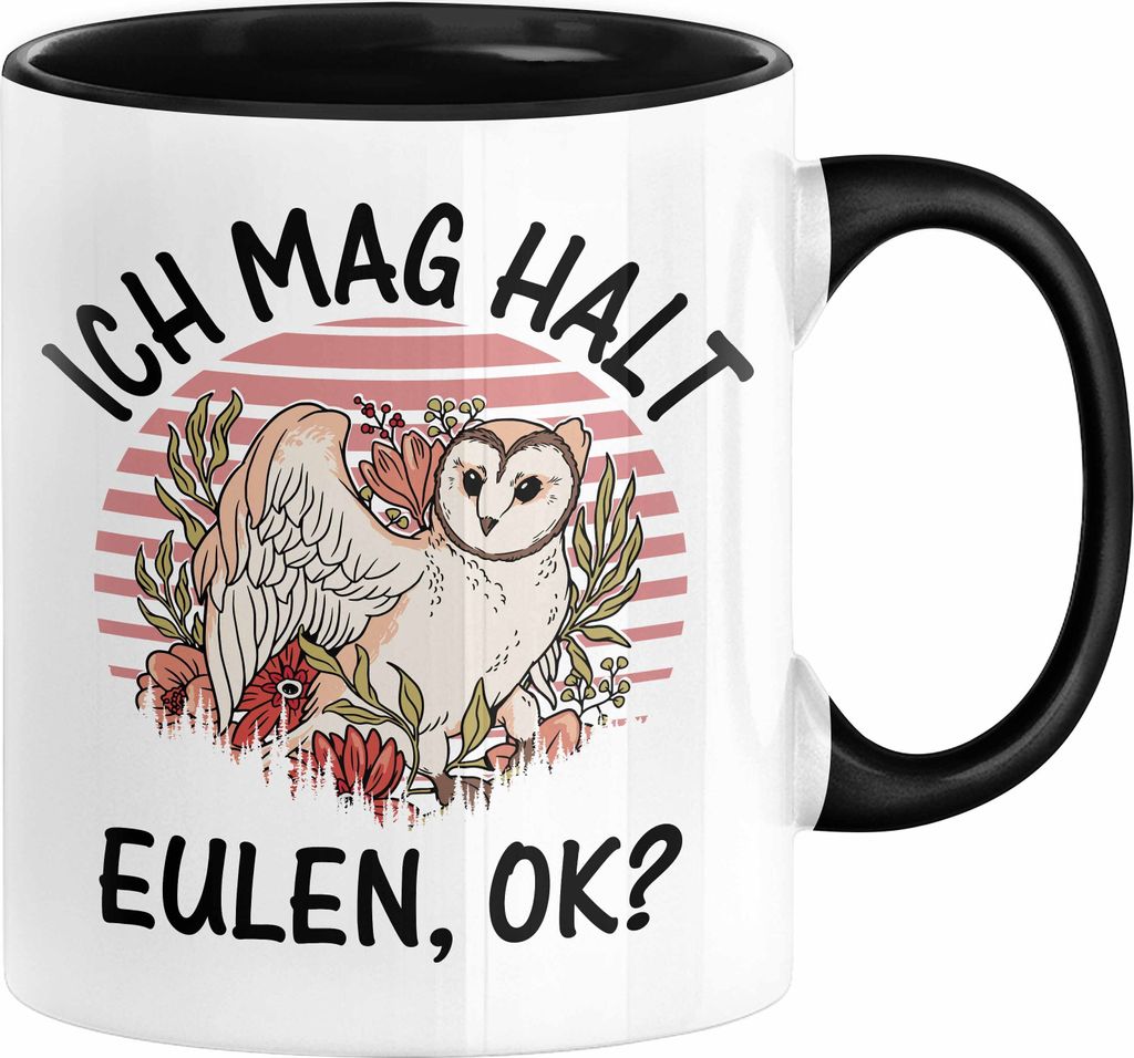 Eulen Liebhaber Tasse Geschenk Ich Mag Halt Eulen Ok Kaffee-Becher Eulenfans Geschenkidee (Schwarz)