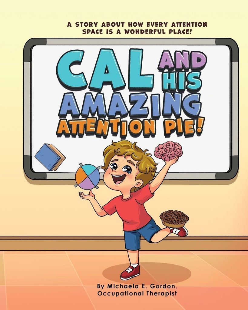 Cal and His Amazing Attention Pie!