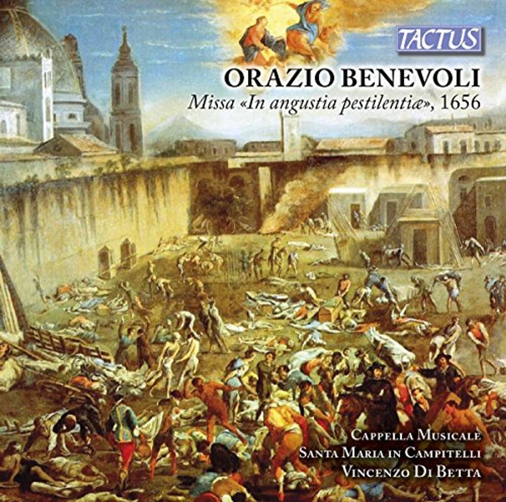 Cappella Musicale di Santa Maria in Campitelli - Orazio Benevoli: Missa 'in Angustia pestilentiae'