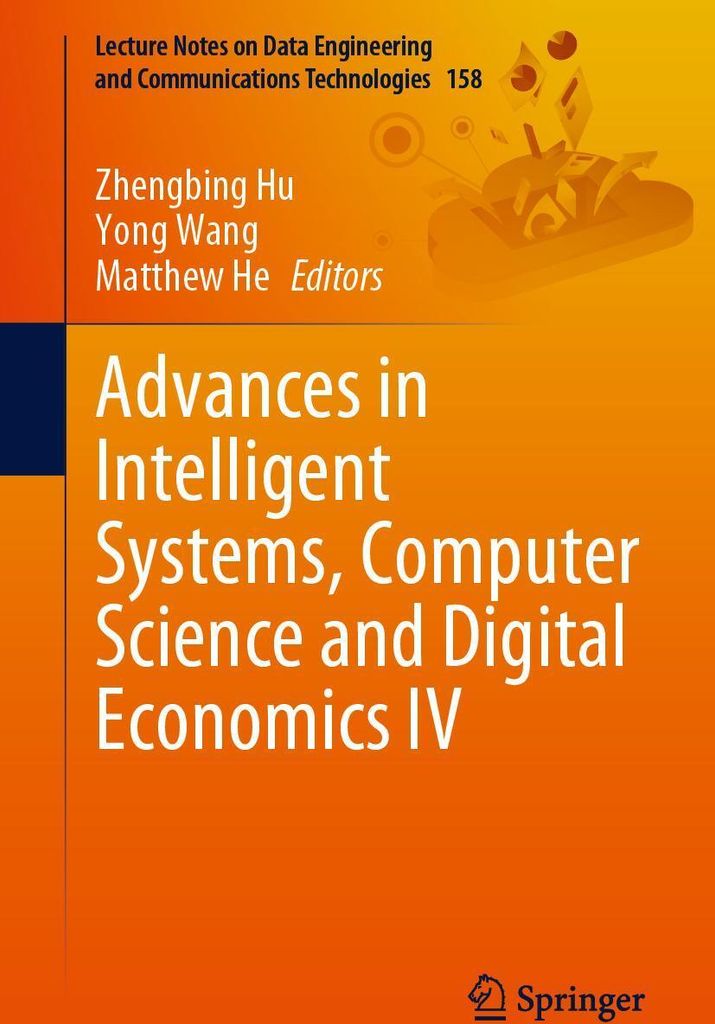 Advances in Intelligent Systems, Computer Science and Digital Economics IV
