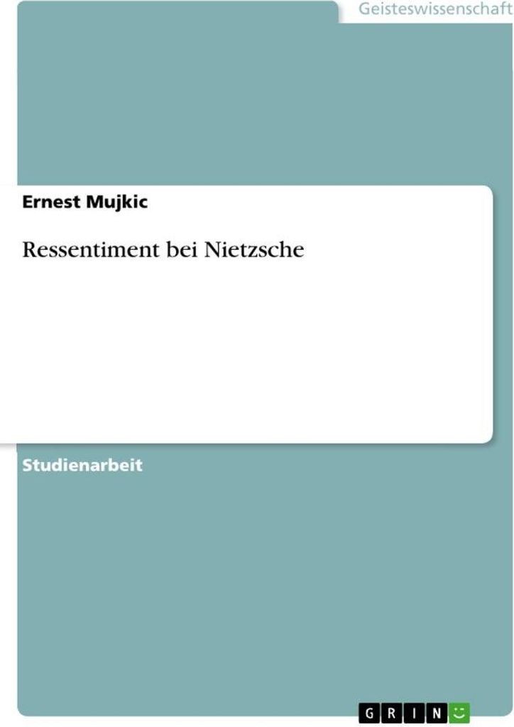 Ressentiment bei Nietzsche