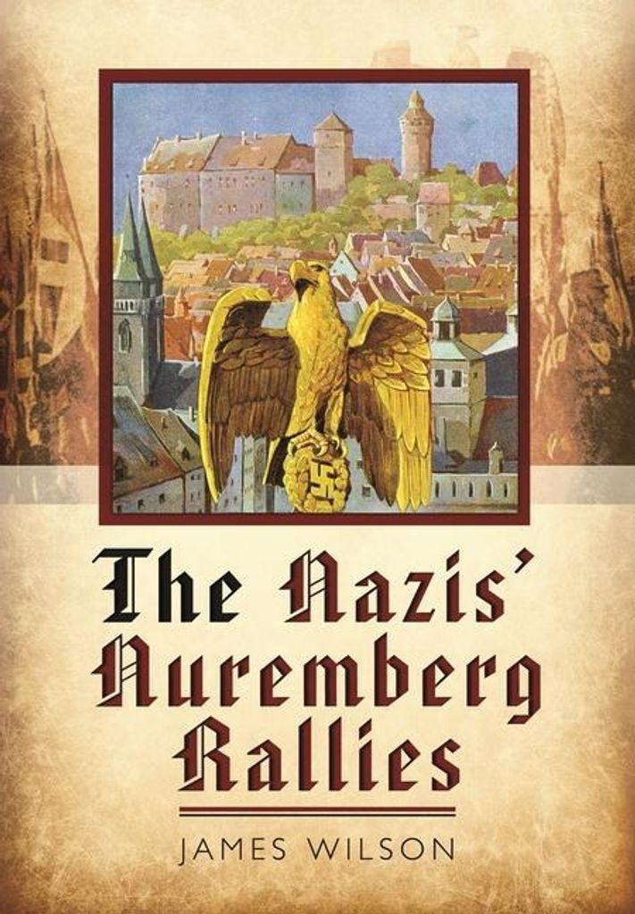 The Nazis' Nuremberg Rallies
