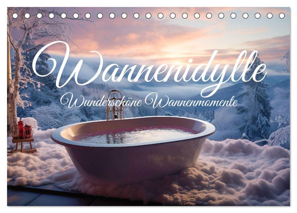 Wannenidylle (Tischkalender 2027 DIN A5 quer), CALVENDO Monatskalender
