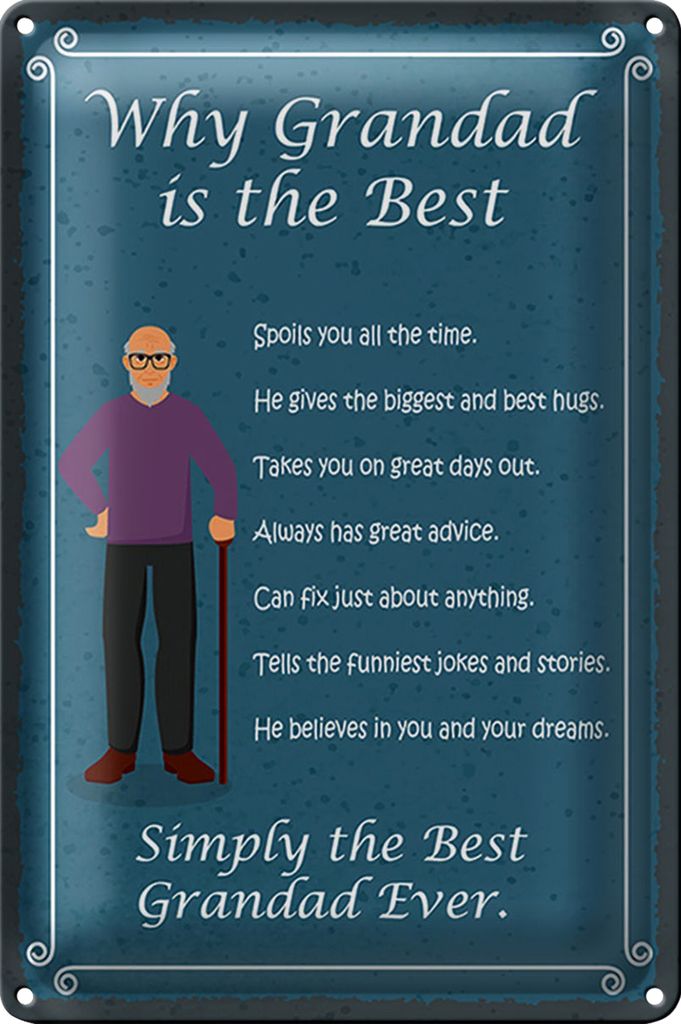 Blechschild Spruch 40x30cm why Grandad is the best Opa